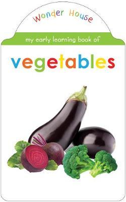 Wonder house My Early Learning Book of vegetables